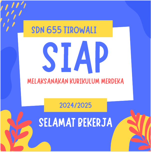 SDN 655 SIAP KURIKULUM MERDEKA
